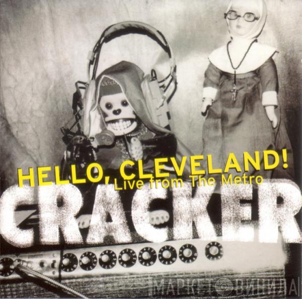 Cracker - Hello, Cleveland! (Live From The Metro)