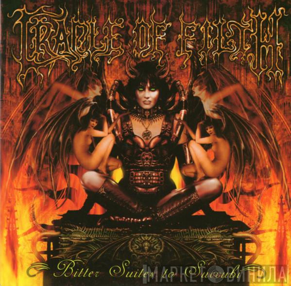 Cradle Of Filth - Bitter Suites To Succubi