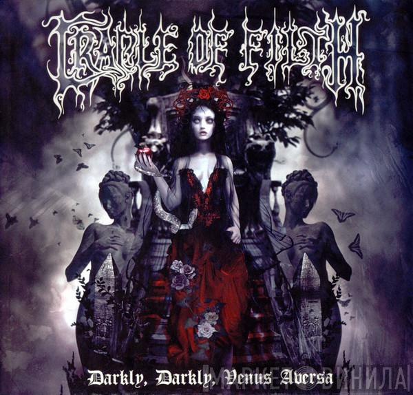 Cradle Of Filth - Darkly, Darkly, Venus Aversa