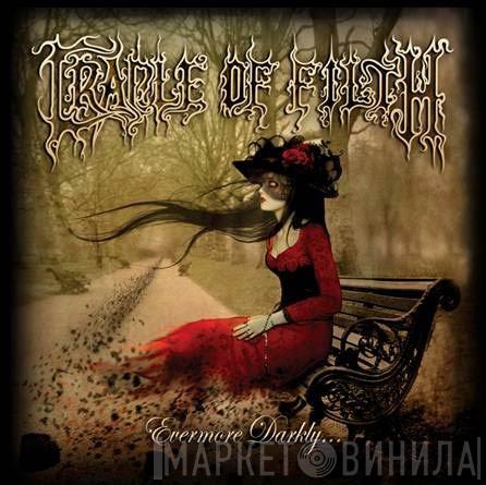 Cradle Of Filth - Evermore Darkly...