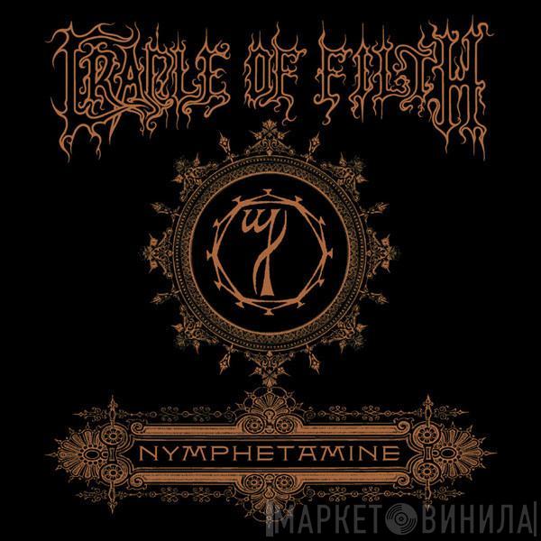 Cradle Of Filth - Nymphetamine