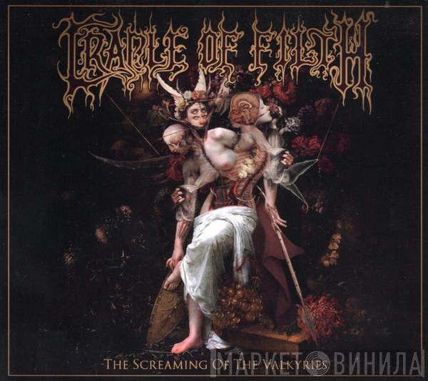 Cradle Of Filth - The Screaming Of The Valkyries