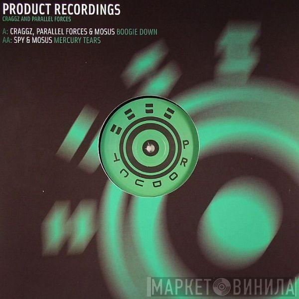 Craggz & Parallel Forces, DJ Mosus, S.P.Y. - Boogie Down / Mercury Tears