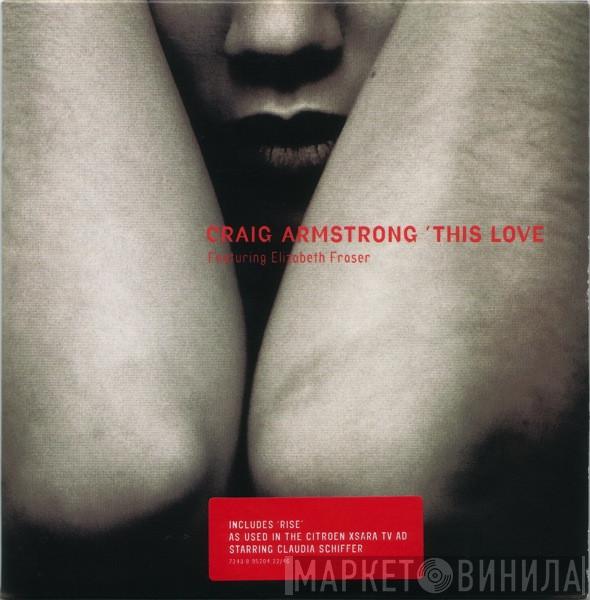 Craig Armstrong, Elizabeth Fraser - This Love