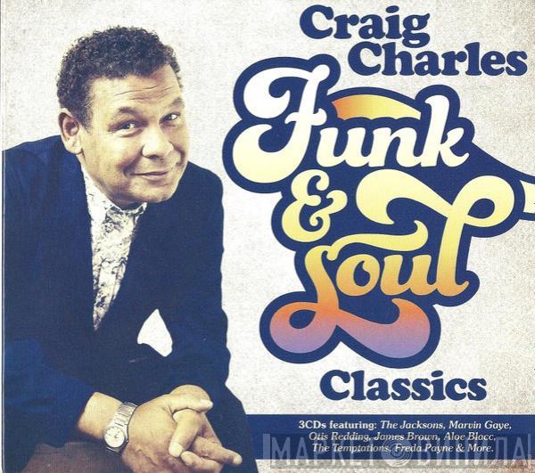 Craig Charles - Funk & Soul Classics