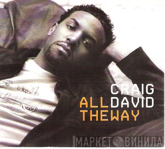 Craig David - All The Way