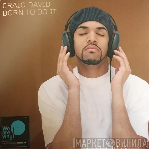 Craig David - Born To Do It