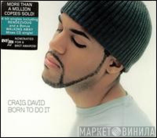  Craig David  - Born To Do It