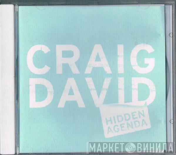  Craig David  - Hidden Agenda