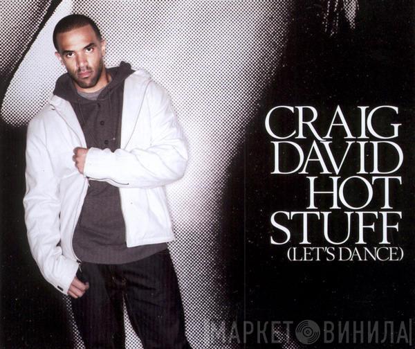 Craig David - Hot Stuff (Let's Dance)