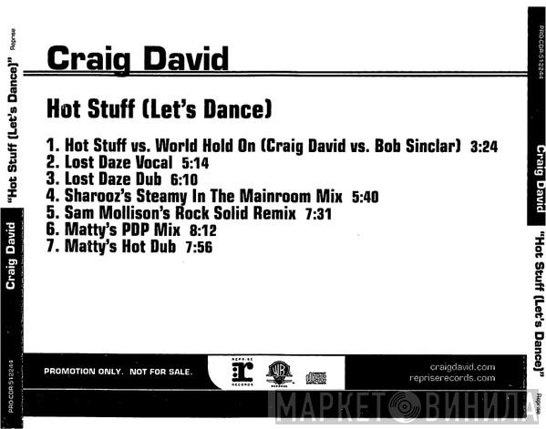  Craig David  - Hot Stuff (Let's Dance)
