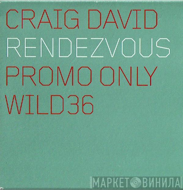Craig David - Rendezvous