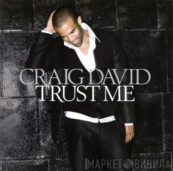 Craig David - Trust Me