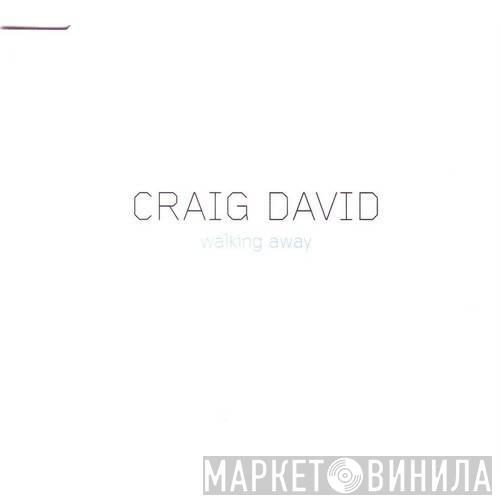  Craig David  - Walking Away