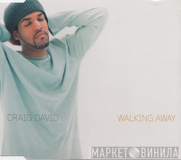  Craig David  - Walking Away