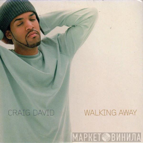 Craig David  - Walking Away