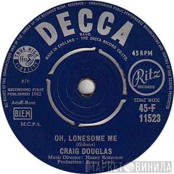  Craig Douglas   - Oh, Lonesome Me