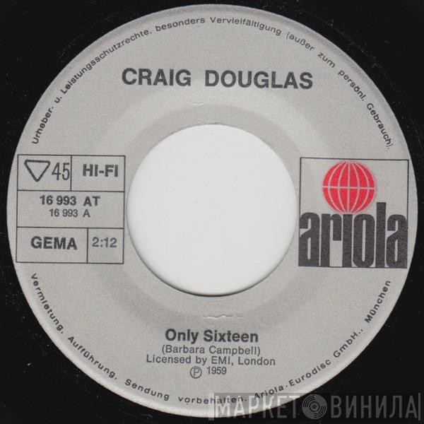  Craig Douglas   - Only Sixteen