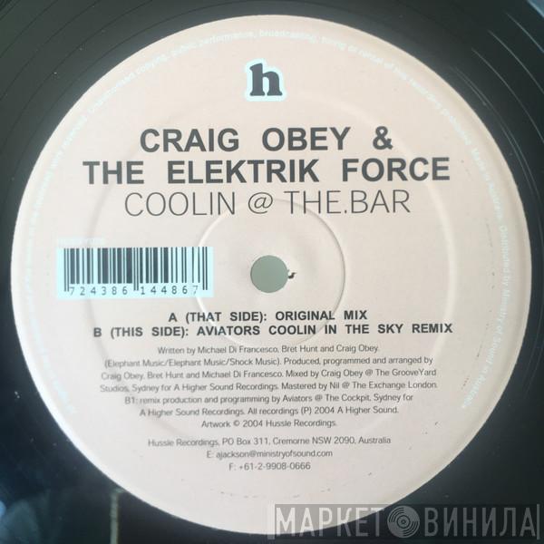 Craig Obey, The Elektrik Force - Coolin @ The Bar