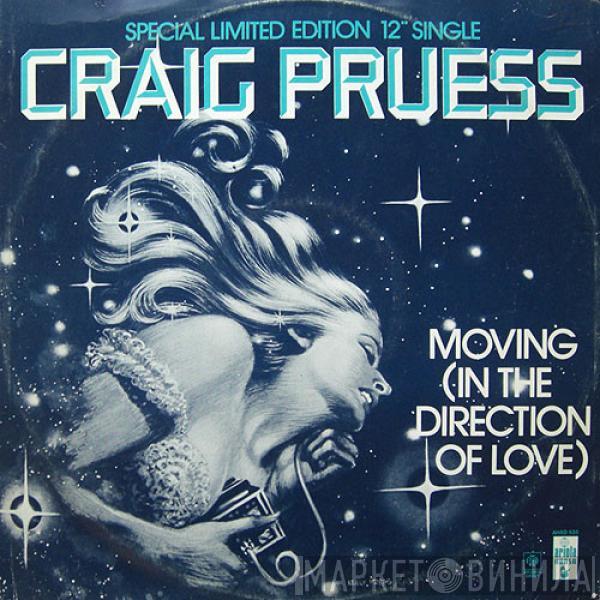 Craig Pruess - Moving (In The Direction Of Love)