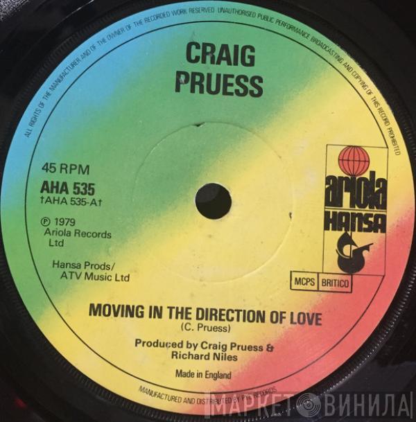 Craig Pruess - Moving In The Right Direction Of Love