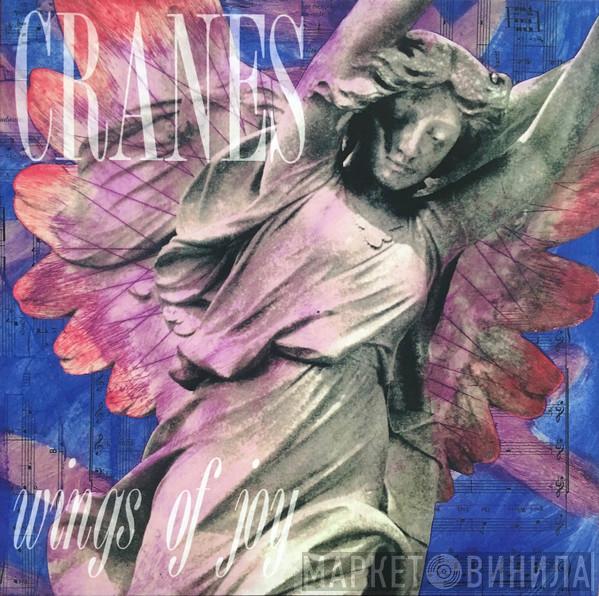 Cranes - Wings Of Joy