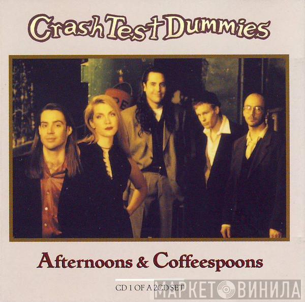 Crash Test Dummies - Afternoons & Coffeespoons