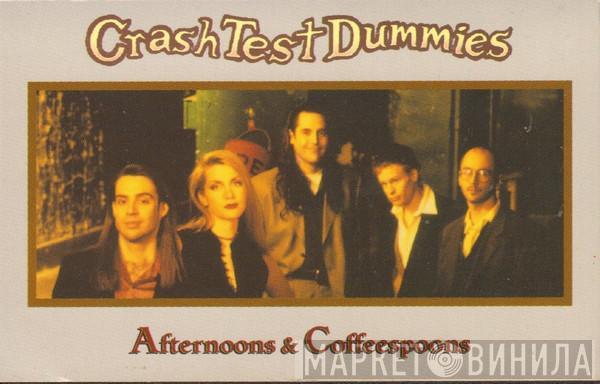 Crash Test Dummies - Afternoons & Coffeespoons