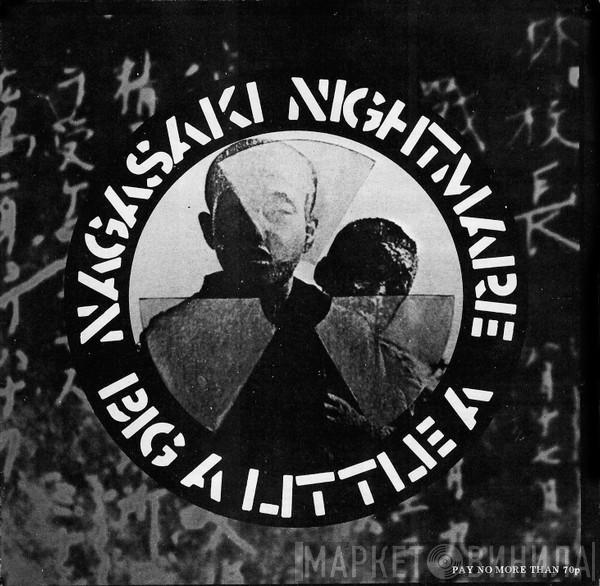 Crass - Nagasaki Nightmare / Big A Little A