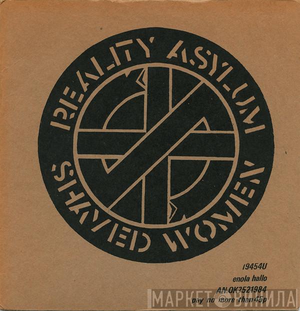 Crass - Reality Asylum / Shaved Women