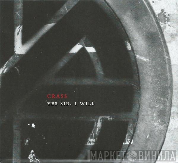 Crass - Yes Sir, I Will (The Crassical Collection)