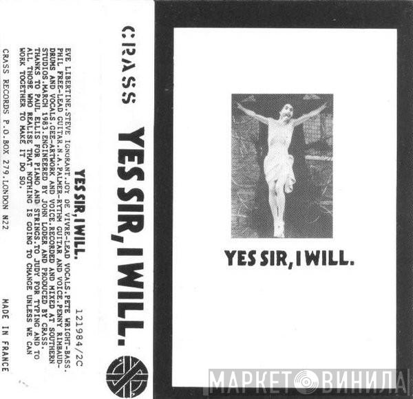  Crass  - Yes Sir, I Will.