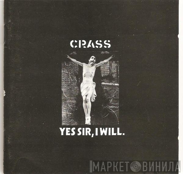  Crass  - Yes Sir, I Will