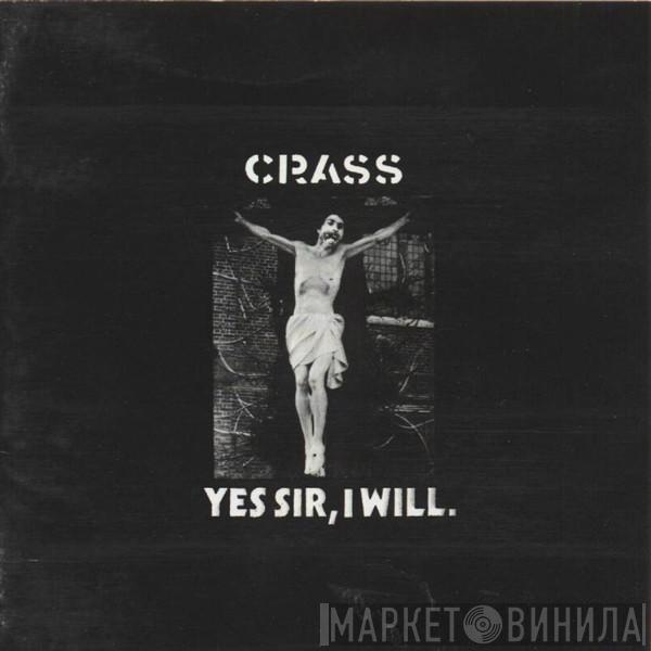  Crass  - Yes Sir, I Will