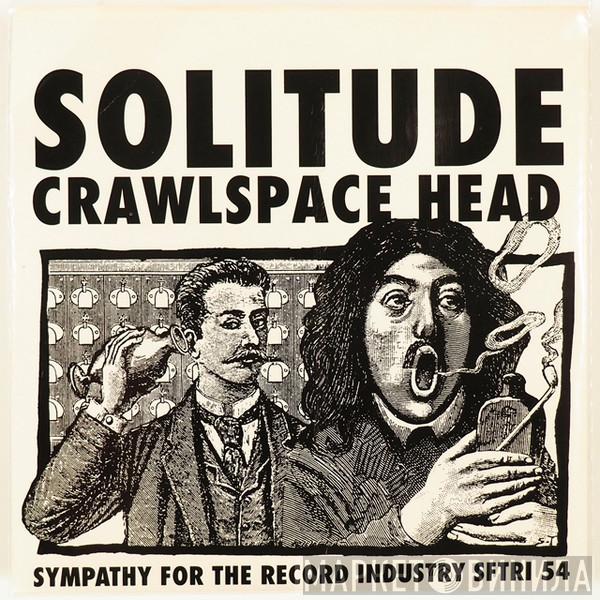 Crawlspace  - Solitude Smokestack Head