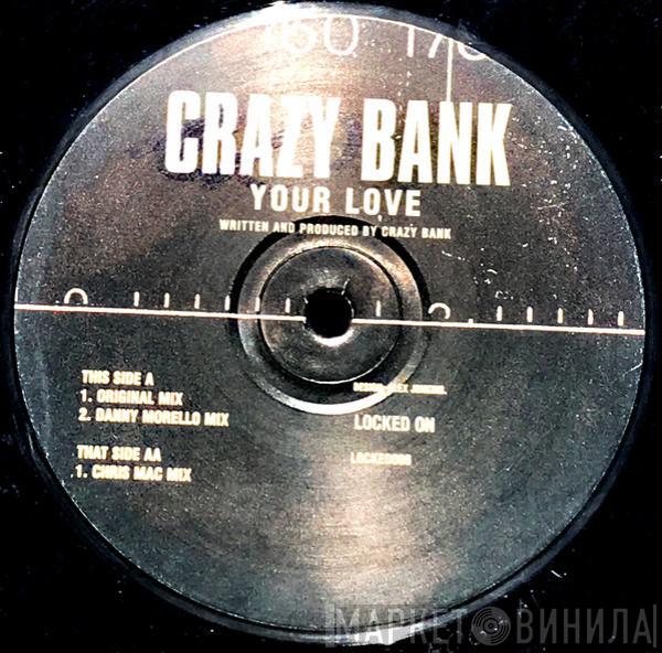 Crazy Bank - Your Love