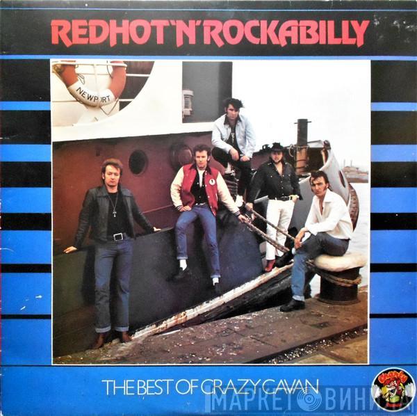 Crazy Cavan And The Rhythm Rockers - Redhot'N'Rockabilly (The Best Of Crazy Cavan)