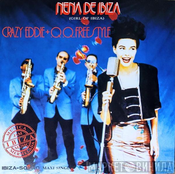 Crazy Eddie & Q.Q. Freestyle - Nena De Ibiza (Girl Of Ibiza)