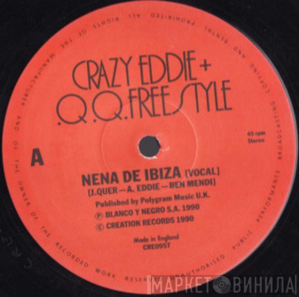 Crazy Eddie & Q.Q. Freestyle - Nena De Ibiza