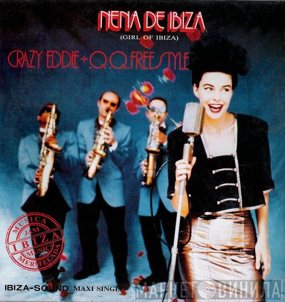 Crazy Eddie, Q.Q. Freestyle - Nena De Ibiza (Girl Of Ibiza)