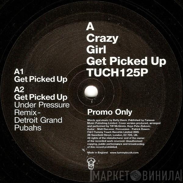 Crazy Girl - Get Picked Up