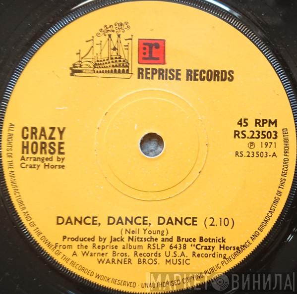Crazy Horse - Dance, Dance, Dance