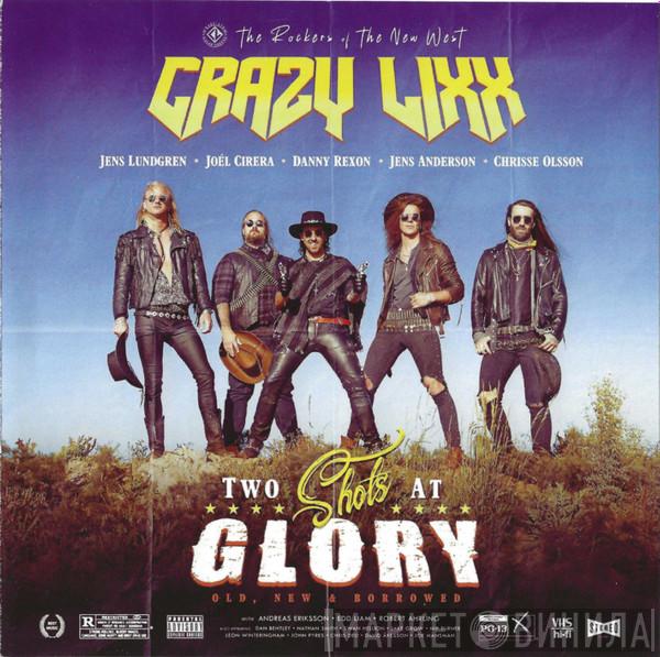 Crazy Lixx - Two Shots At Glory
