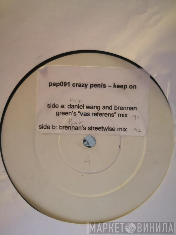 Crazy Penis - Keep On (Daniel Wang And Brennan Green Mixes)