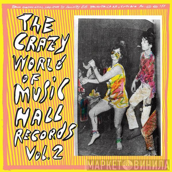  - Crazy World Of Music Hall Vol.2