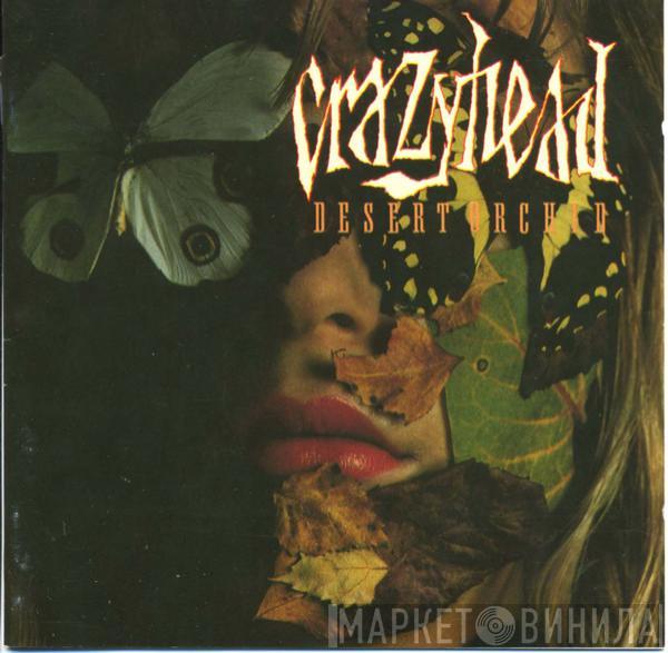  Crazyhead  - Desert Orchid