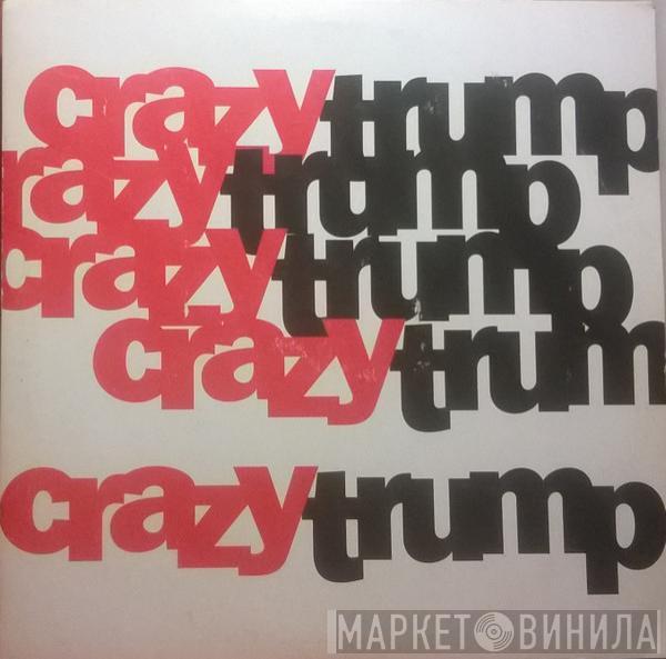 Crazytrump - Crazytrump