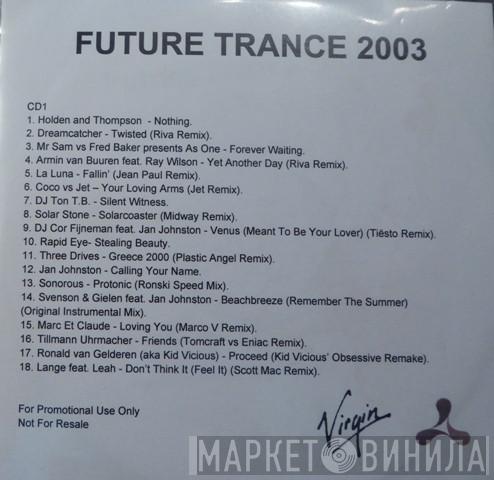  - Cream Future Trance 2003