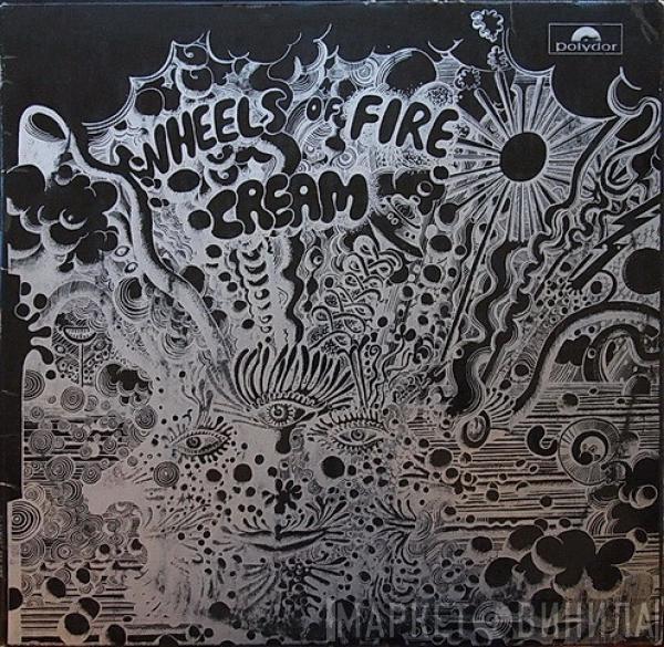 Cream  - Wheels Of Fire - Live At The Fillmore