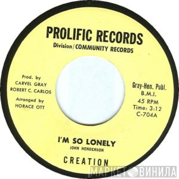 Creation  - I'm So Lonely / Something Tellin' Me